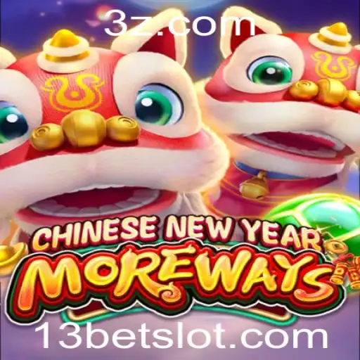 O Fascinante Jogo 'CHINESENEWYEARMOREWAYS' - Descubra o Desafio Através da '13bet'