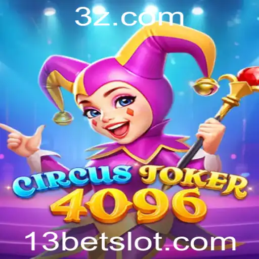 Descubra o Empolgante Mundo do Jogo CircusJoker4096 com 13bet